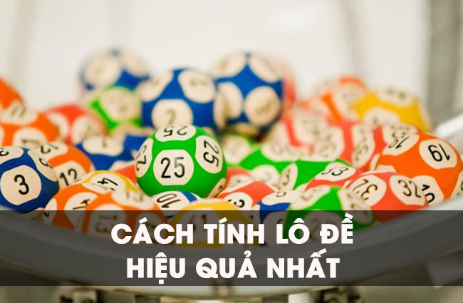 Hướng dẫn cách tính lô đề hiệu quả nhất theo lô anh em