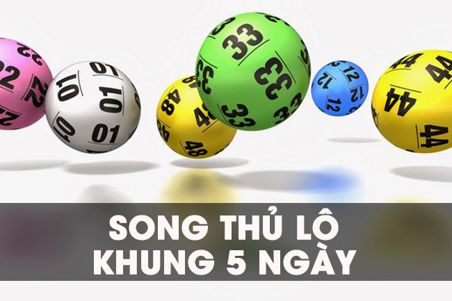 song thủ lô khung 5 ngày là gì?